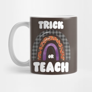 Trick or Teach, Funny and Cute Halloween for Teachers Mug